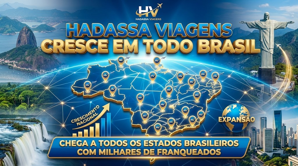 GRUPO HADASSA VIAGENS CRESCE EM TODO O BRASIL E CHEGA A TODOS OS ESTADOS BRASILEIROS E PEQUENAS CIDADES COM MILHARES DE FRANQUEADOS