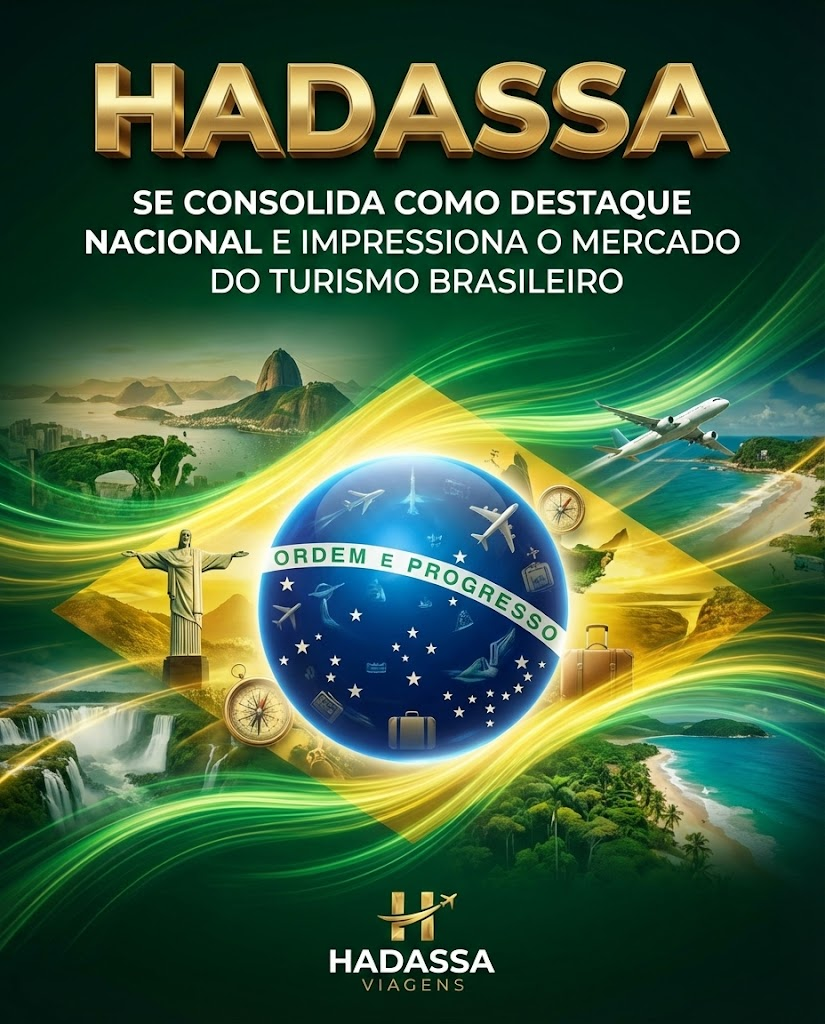 HADASSA SE CONSOLIDA COMO DESTAQUE NACIONAL E IMPRESSIONA O MERCADO DO TURISMO BRASILEIRO