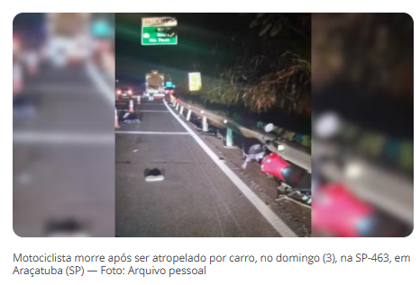 Motociclista cai no asfalto após o pneu de moto furar, é atropelado por carro e morre em Araçatuba