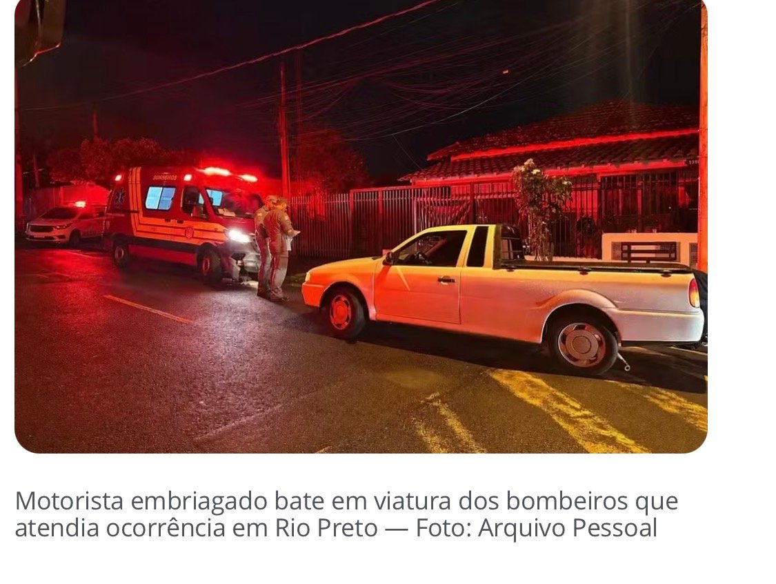 Motorista embriagado bate em viatura dos bombeiros em Rio Preto